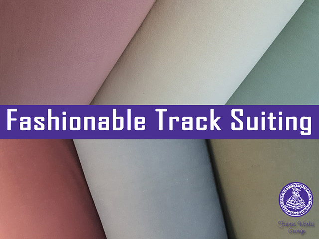 New Track Suiting In Stock at Fabric World George