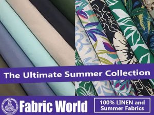 The Ultimate Summer Collection at Fabric World