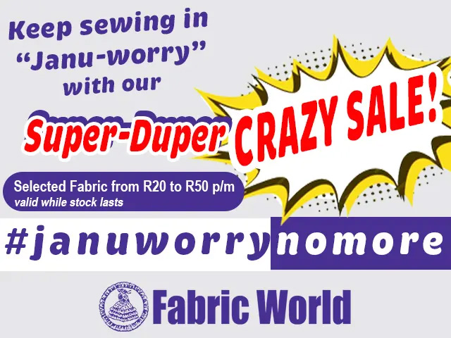 Fabric World George Crazy Janu-Worry Sale